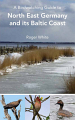 A Birdwatching Guide to North East Germany and its Baltic Coast