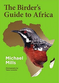 Review of The Birder’s Guide to Africa by Michael Mills
